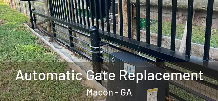  Automatic Gate Replacement Macon - GA