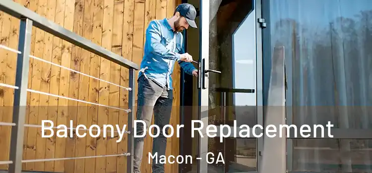  Balcony Door Replacement Macon - GA