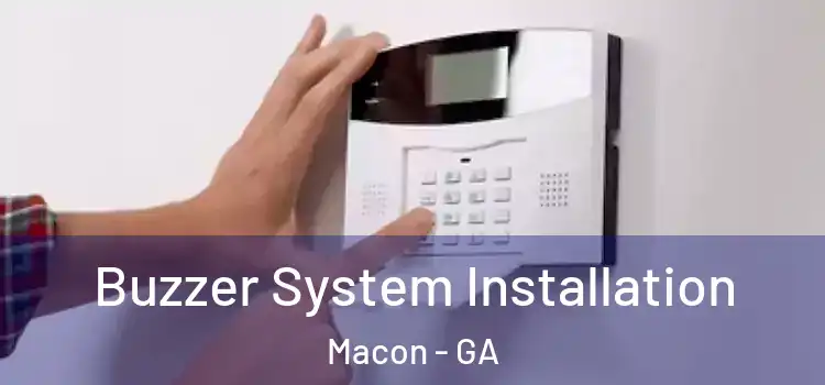 Buzzer System Installation Macon - GA