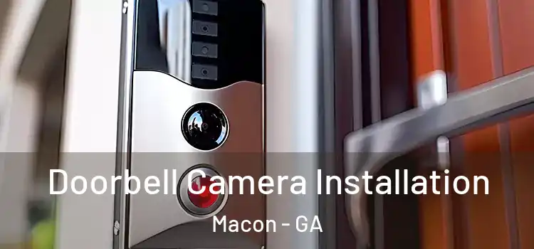  Doorbell Camera Installation Macon - GA