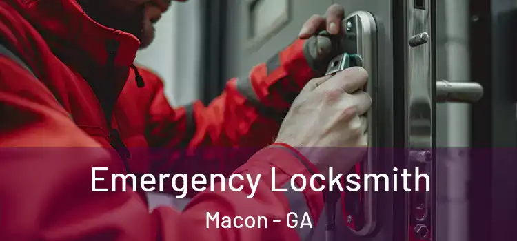 Emergency Locksmith Macon - GA