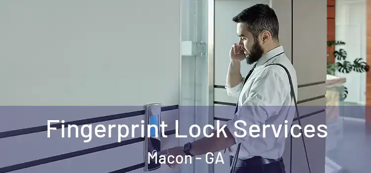  Fingerprint Lock Services Macon - GA