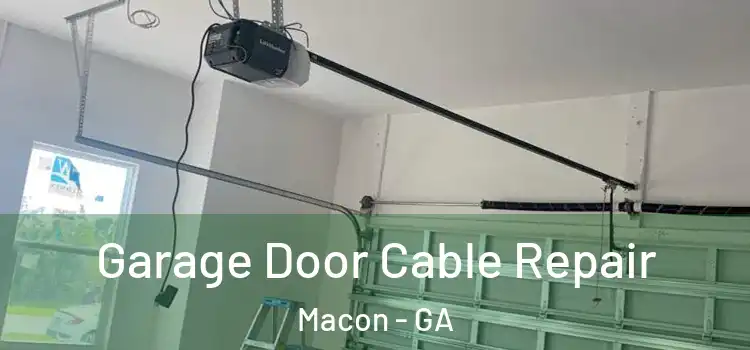  Garage Door Cable Repair Macon - GA