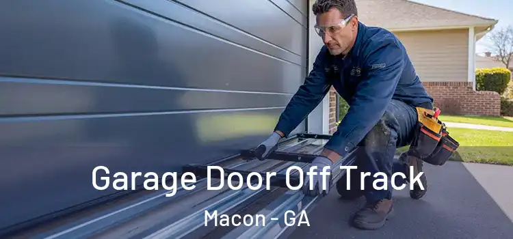  Garage Door Off Track Macon - GA