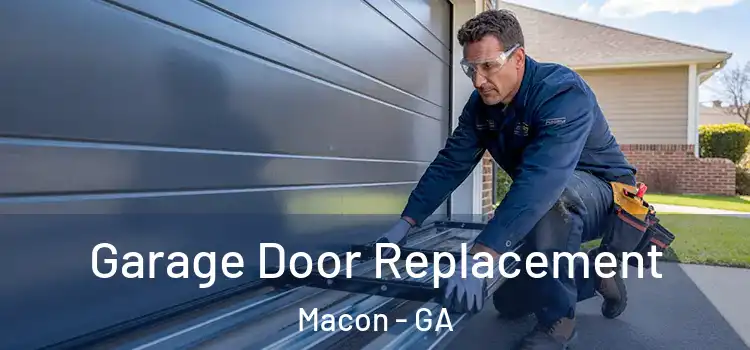  Garage Door Replacement Macon - GA