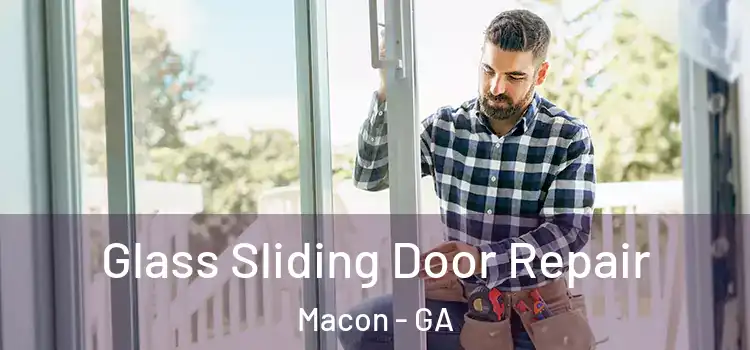  Glass Sliding Door Repair Macon - GA