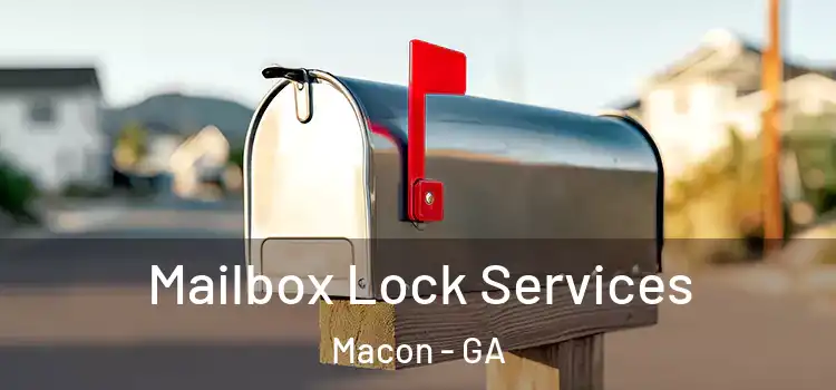 Mailbox Lock Services Macon - GA