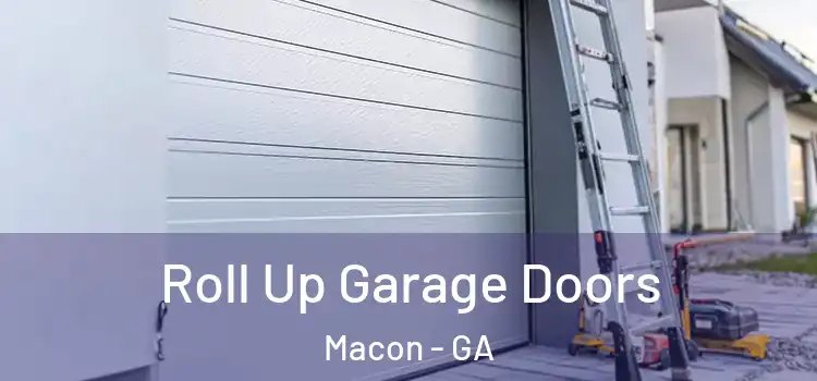  Roll Up Garage Doors Macon - GA