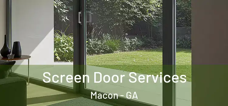 Screen Door Services Macon - GA